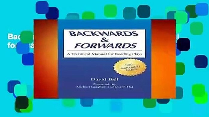 Backwards and forwards a technical manual for reading plays