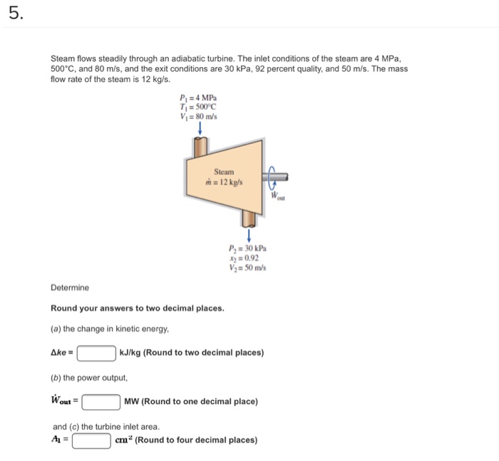 Steam turbine adiabatic steadily flows inlet exit through rate determine conditions mpa mass flow solved kg energy transcribed problem text